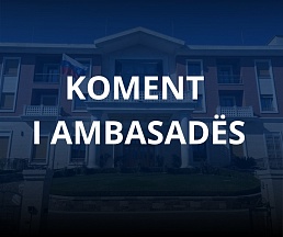 Koment i Ambasadës së Rusisë në Shqipëri